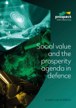 Social value and the prosperity agenda in defence