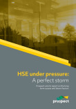 HSE under pressure: A perfect storm